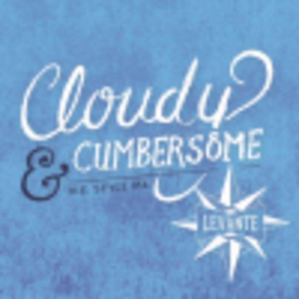 Blue background with white script text "Cloudy & Cumbersome" and a compass rose with "Levante".